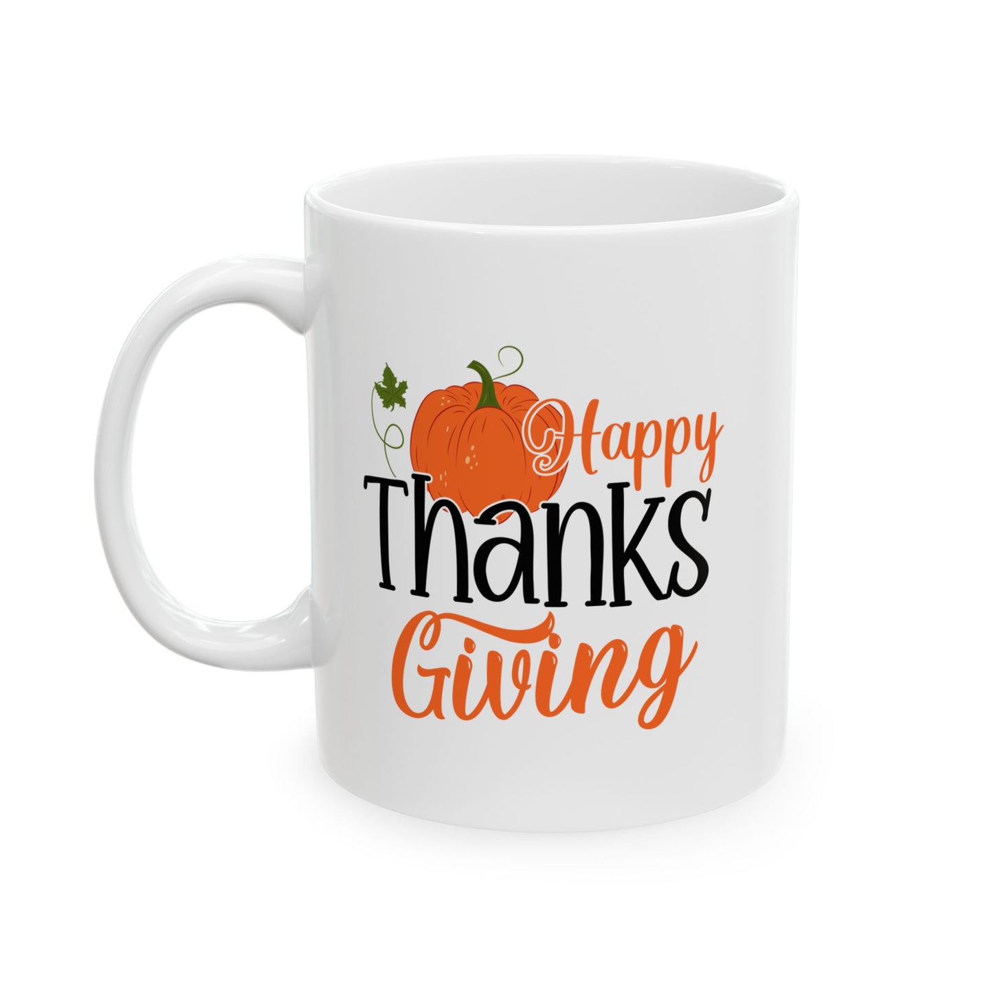 Happy Thanksgiving | Ceramic Mug, (11oz, 15oz)